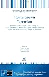 Home-grown terrorism : understanding and addressing the root causes of radicalisation among groups with an immigrant heritage in Europe