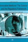 Innovative medicine : the science and the regulatory framework