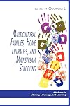 Multicultural families, home literacies, and mainstream schooling