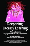 Deepening Literacy Learning: Art and Literature Engagements in K-8 Classrooms (Teaching-Learning Indigenous, Intercultural Worldviews: International Perspectives on Social Justice and Human Rights)