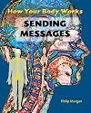 Sending Messages (How Your Body Works)
