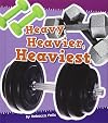 Heavy, Heavier, Heaviest (Size It Up!)