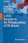5-HT2C Receptors in the Pathophysiology of CNS Disease