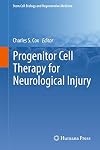 Progenitor Cell Therapy for Neurological Injury