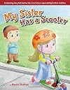 My Sister Has a Scooter
