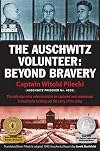 The Auschwitz Volunteer: Beyond Bravery