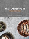 The Slanted Door: Modern Vietnamese Food