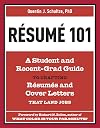 Resume 101: A Student and Recent-Grad Guide to Crafting Resumes and Cover Letters that Land Jobs