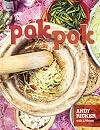 Pok Pok: Food and Stories from the Streets, Homes, and Roadside Restaurants of Thailand