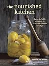 The Nourished Kitchen: Farm-to-Table Recipes for the Traditional Foods Lifestyle