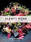 Plenty More: Vibrant Vegetable Cooking from London's Ottolenghi [A Cookbook]