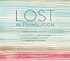 Lost in Translation: An Illustrated Compendium of Untranslatable Words from Around the World