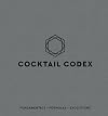 Cocktail Codex: Fundamentals, Formulas, and Evolutions