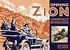 Opening Zion: A Scrapbook of the National Park's First Official Tourists