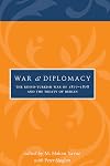 War and Diplomacy: The Russo-Turkish War of 1877-1878 and the Treaty of Berlin (Utah Series in Middle East Studies)