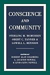 Conscience and Community: Sterling M. McMurrin, Obert C. Tanner, and Lowell L. Bennion