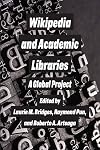 Wikipedia and Academic Libraries: A Global Project