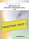 TExES English as a Second Language (ESL) 154 Practice Test 1