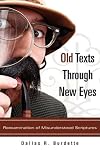 Old Texts Through New Eyes