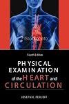 Physical Examination of the Heart and Circulation