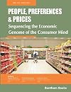 People, preferences & prices sequencing the economic genome of the consumer mind