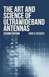 The Art and Science of Ultrawideband Antennas (Artech House Antennas and Electromagnetics Analysis Library)