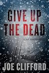 Give Up the Dead