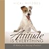 Attitude Is Everything
