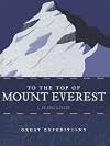 To the Top of Mount Everest (Great Expeditions)