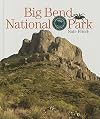 Big Bend National Park (Preserving America)