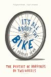 It's All About the Bike: The Pursuit of Happiness on Two Wheels