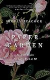 The Paper Garden: An Artist Begins Her Life's Work at 72