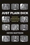 Just Plain Dick: Richard Nixon’s Checkers Speech and the “Rocking, Socking” Election of 1952