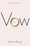 Vow: A Memoir of Marriage (and Other Affairs)