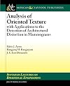 Analysis of oriented texture with applications to the detection of architectural distortion in mammograms