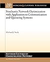 Stochastic network optimization with application to communication and queueing systems