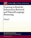 Learning to Rank for Information Retrieval and Natural Language Processing: Second Edition (Synthesis Lectures on Human Language Technologies)