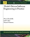 Model-Driven Software Engineering in Practice (Synthesis Lectures on Software Engineering)