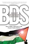 Boycott, Divestment, Sanctions: The Global Struggle for Palestinian Rights (Ultimate Series)