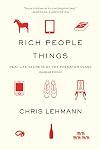 Rich People Things: Real-Life Secrets of the Predator Class