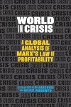 World in Crisis: A Global Analysis of Marx's Law of Profitability