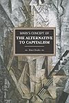 Marx's Concept of the Alternative to Capitalism (Historical Materialism)