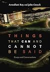 Things that Can and Cannot Be Said: Essays and Conversations