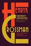 Capitalism's Contradictions: Studies of Economic Thought Before and After Marx