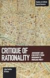 Critique of Rationality: Judgement and Creativity from Benjamin to Merleau-Ponty (Studies in Critical Social Sciences)