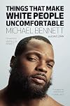 Things That Make White People Uncomfortable