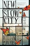 New Slow City: Living Simply in the World's Fastest City
