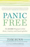 Panic Free: The 10-Day Program to End Panic, Anxiety, and Claustrophobia