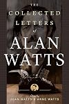 The Collected Letters of Alan Watts