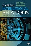 Cases in International Relations; Pathways to Conflict and Cooperation